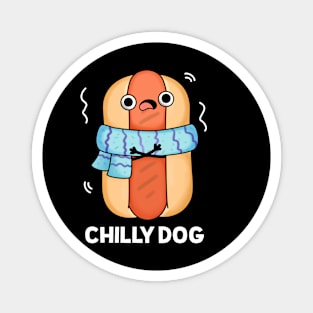 Chilly Dog Funny Hot Dog Pun Magnet